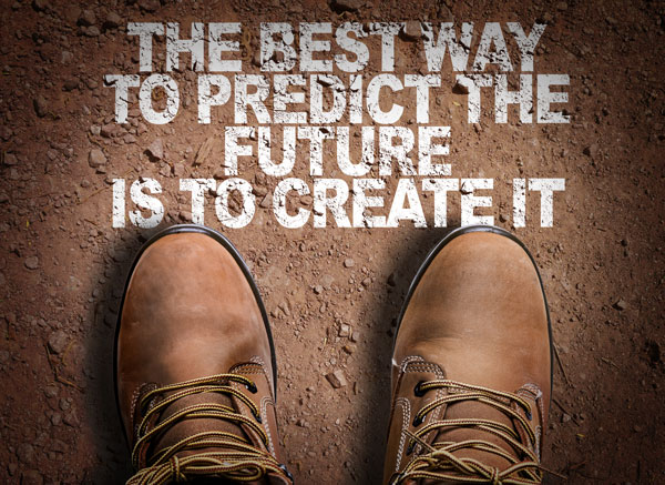 The best way to predict the future is to create it image